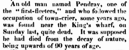 The death of Pendray, town crier, reported in the Sydney Herald, 27 July 1835. See the article on Trove