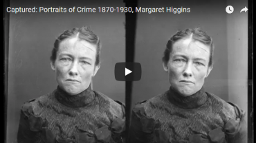 Captured: Portraits of Crime 1870-1930, Margaret Higgins